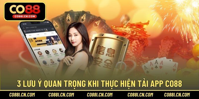 3 lưu ý quan trọng khi thực hiện tải app CO88
