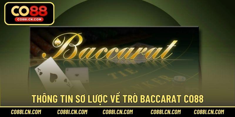 Thông tin sơ lược về trò Baccarat CO88