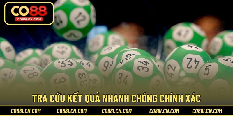 Tra cứu kết quả nhanh chóng chính xác